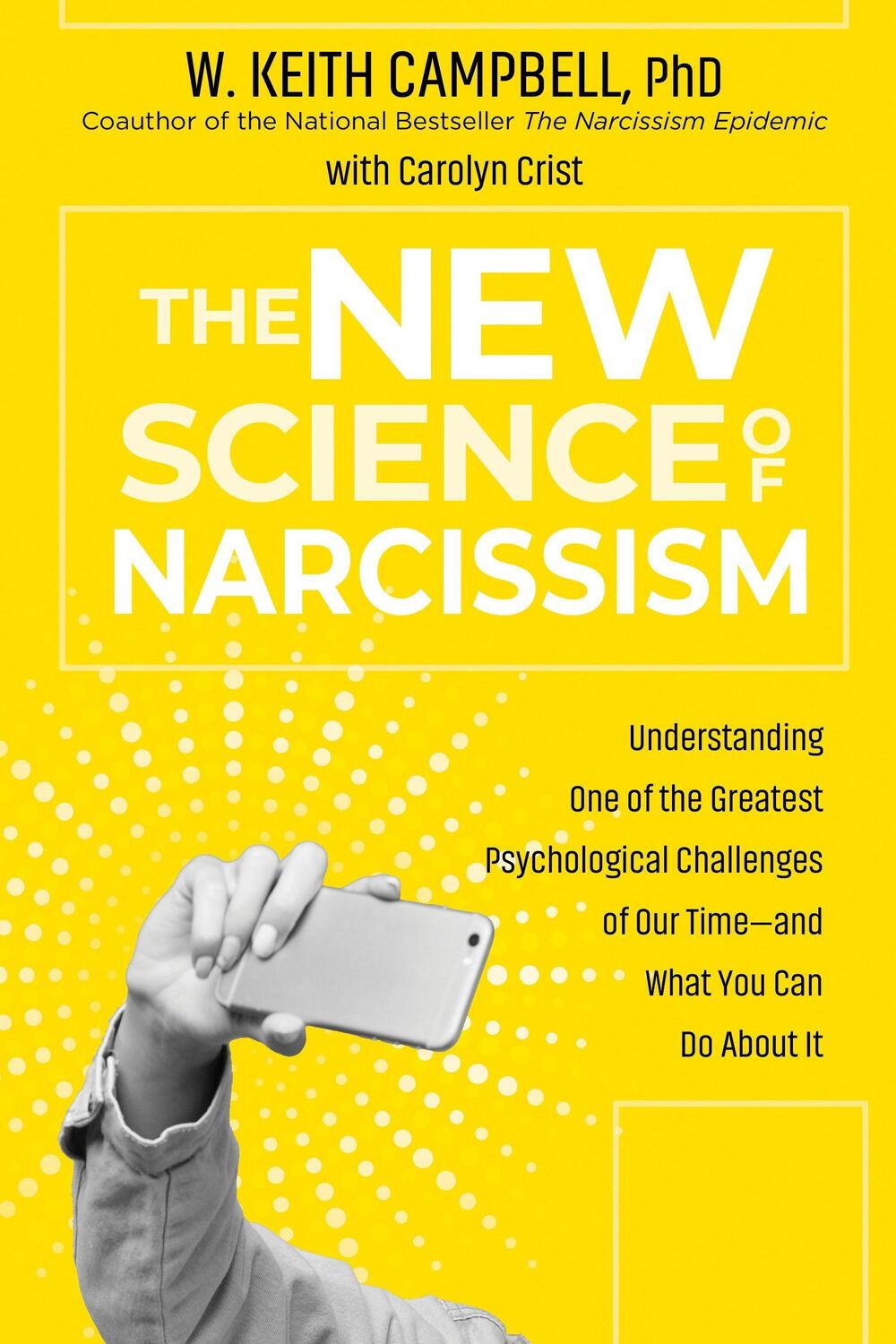 Cover: 9781649630117 | The New Science of Narcissism | W. Keith, PhD Campbell (u. a.) | Buch