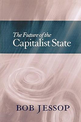 Cover: 9780745622736 | The Future of the Capitalist State | Bob Jessop | Taschenbuch | 2002