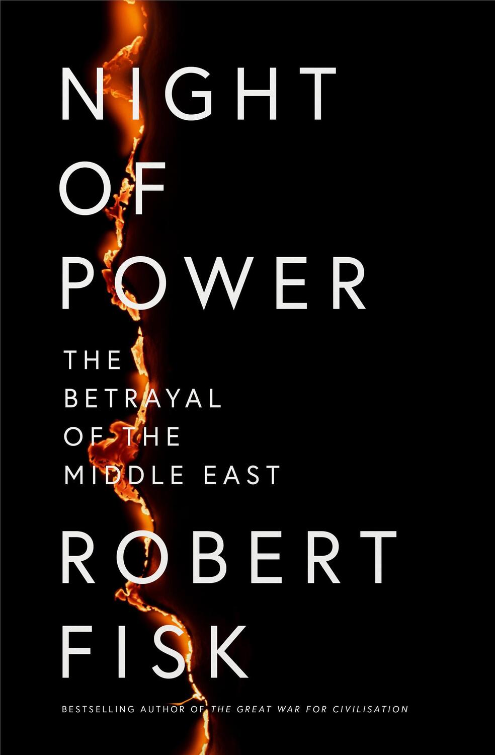 Cover: 9780007255481 | Night of Power | The Betrayal of the Middle East | Robert Fisk | Buch