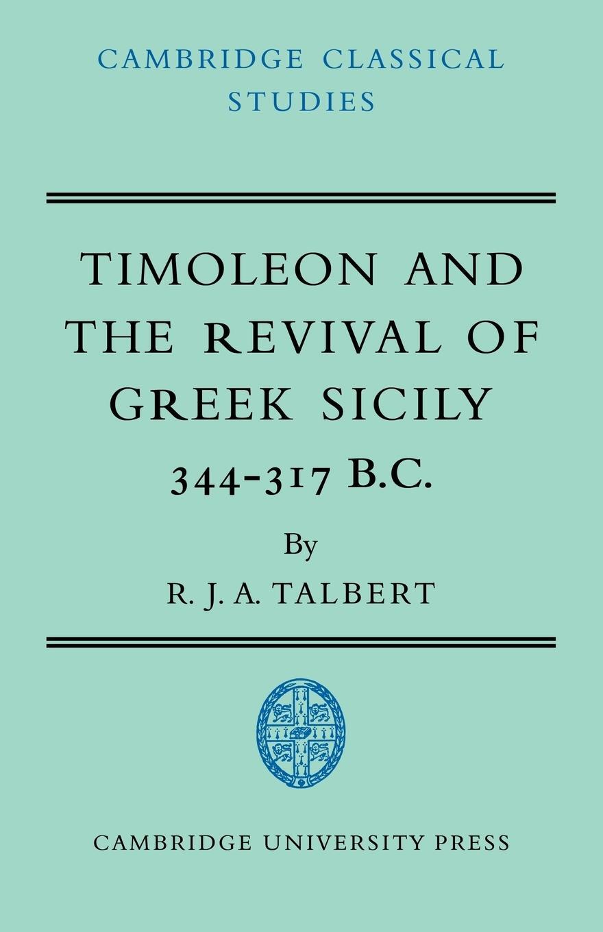 Cover: 9780521034135 | Timoleon and the Revival of Greek Sicily | 344-317 B.C. | Talbert