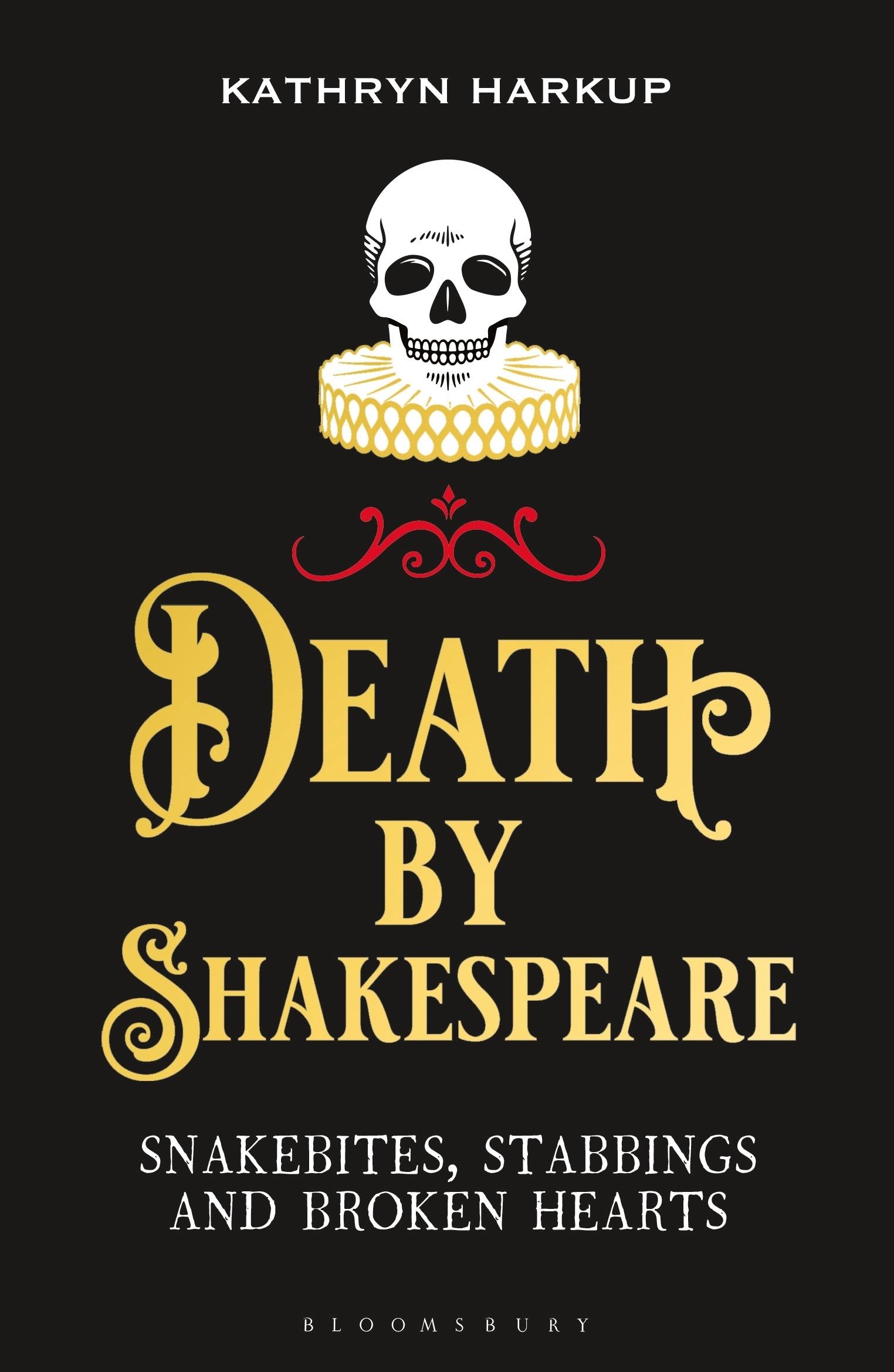 Cover: 9781472958204 | Death By Shakespeare | Snakebites, Stabbings and Broken Hearts | Buch