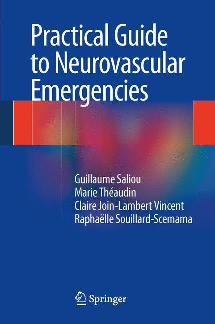 Cover: 9782817804804 | Practical Guide to Neurovascular Emergencies | Saliou (u. a.) | Buch