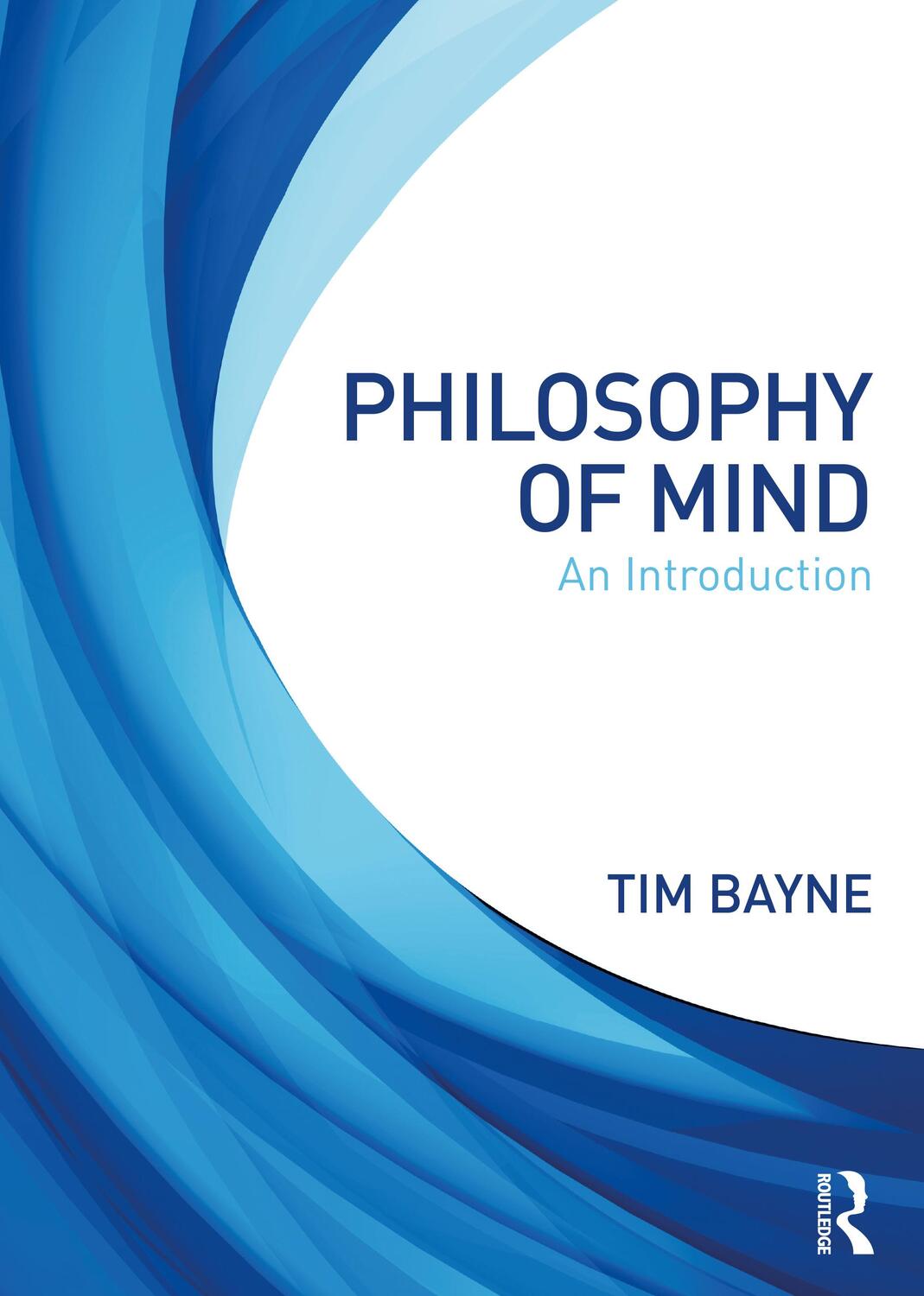 Cover: 9780415669856 | Philosophy of Mind | An Introduction | Tim Bayne | Taschenbuch | 2021