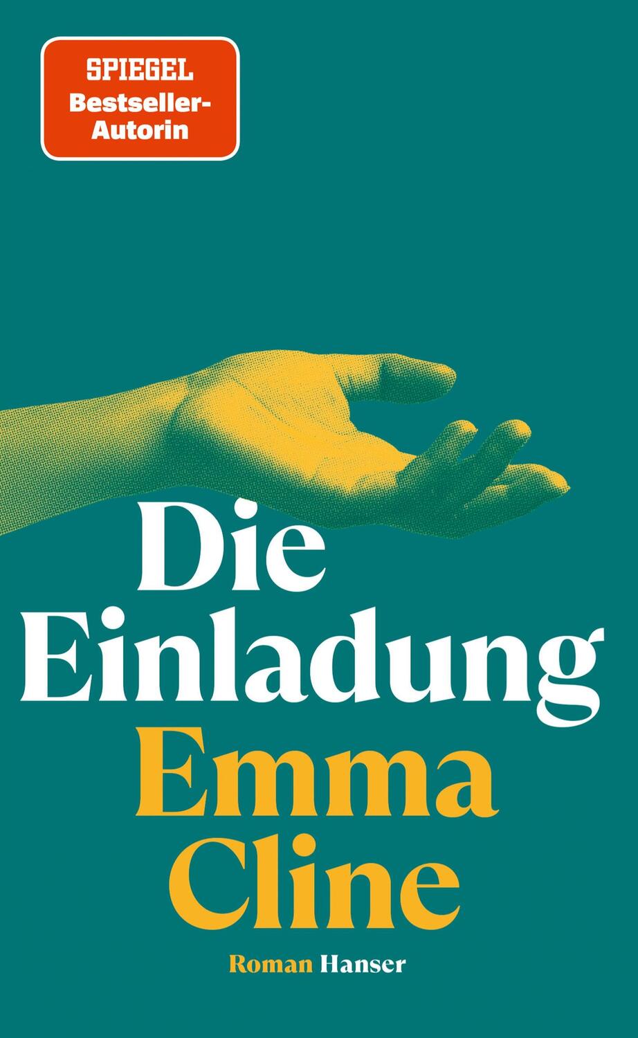 Cover: 9783446277571 | Die Einladung | Roman | Emma Cline | Buch | Deutsch | 2023
