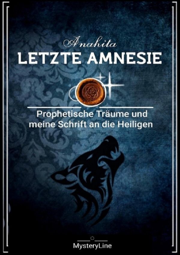 Cover: 9783757580964 | Letzte Amnesie | Prophetische Träume und meine Schrift an die Heiligen