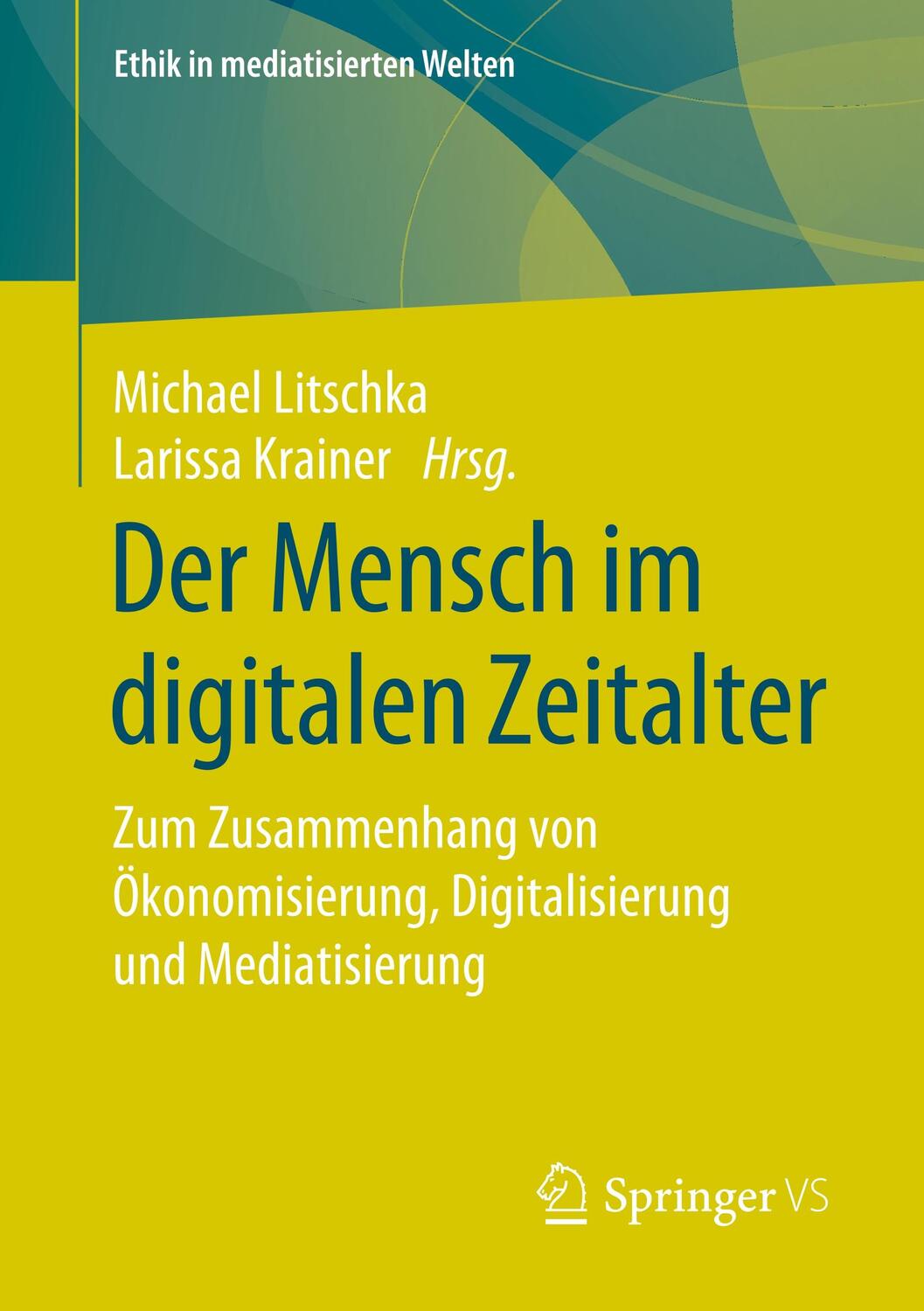 Cover: 9783658264598 | Der Mensch im digitalen Zeitalter | Michael Litschka (u. a.) | Buch
