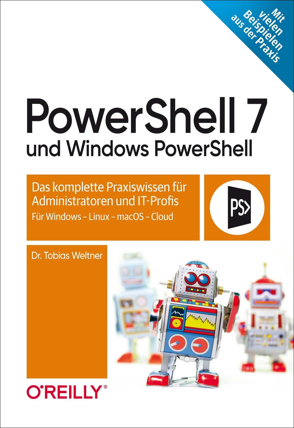 Cover: 9783960091639 | PowerShell 7 und Windows PowerShell | Tobias Weltner | Buch | Deutsch