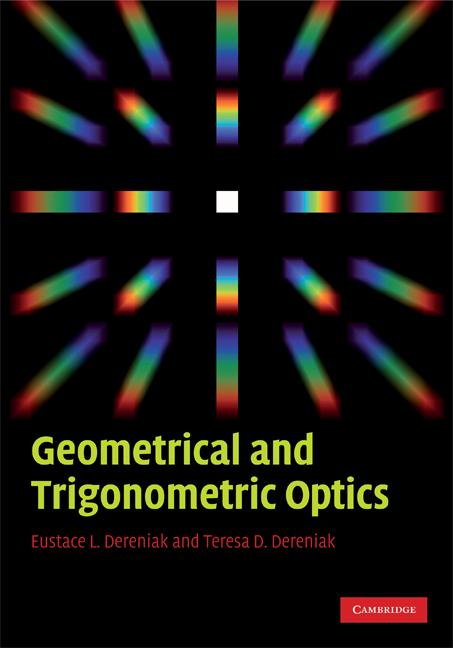 Cover: 9780521887465 | Geometrical and Trigonometric Optics | Eustace L. Dereniak (u. a.)