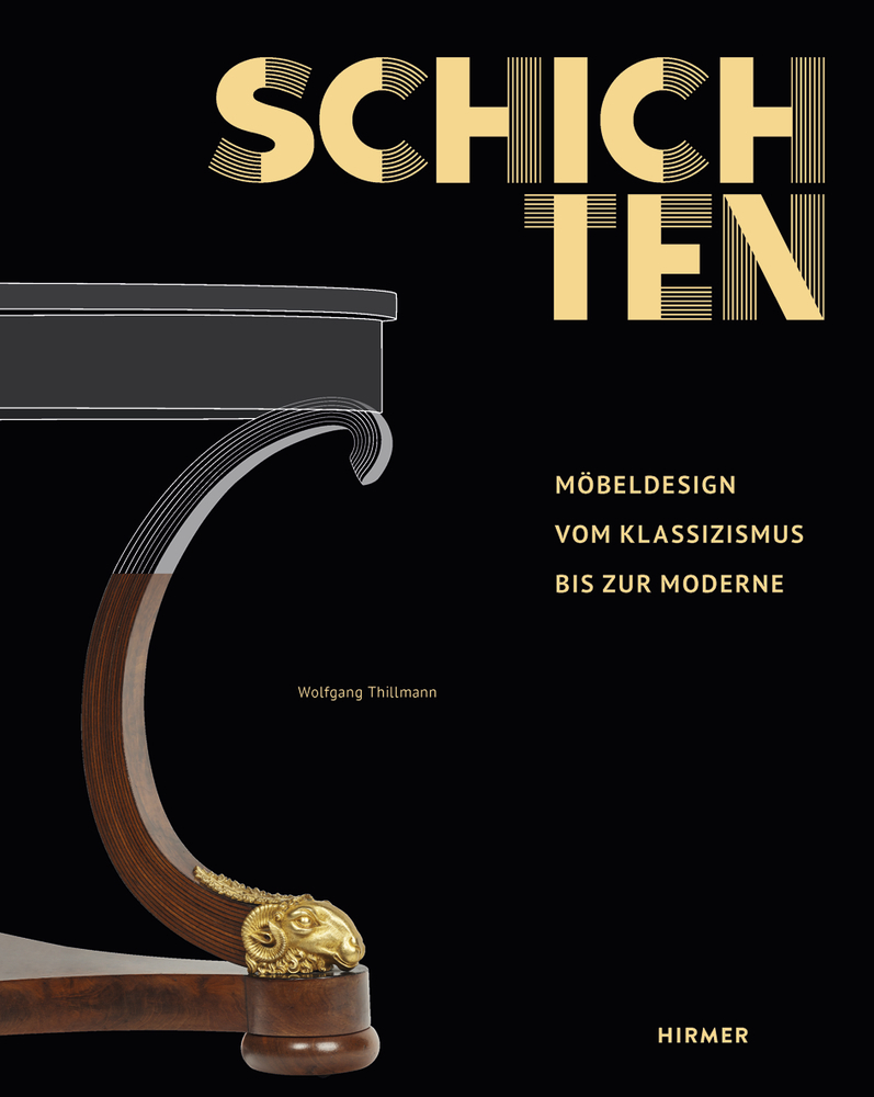Cover: 9783777431093 | Schichten | Möbeldesign vom Klassizismus bis zur Moderne | Thillmann
