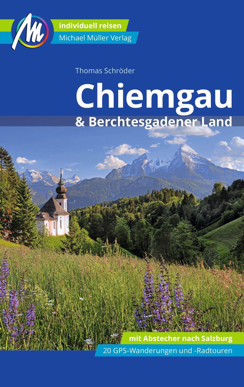 Cover: 9783966850421 | Chiemgau & Berchtesgadener Land Reiseführer Michael Müller Verlag