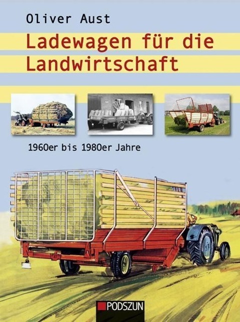 Cover: 9783861337096 | Ladewagen für die Landwirtschaft | Die 1960er bis 1980er Jahre | Aust