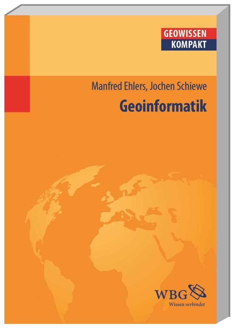 Geoinformatik - Ehlers, Manfred