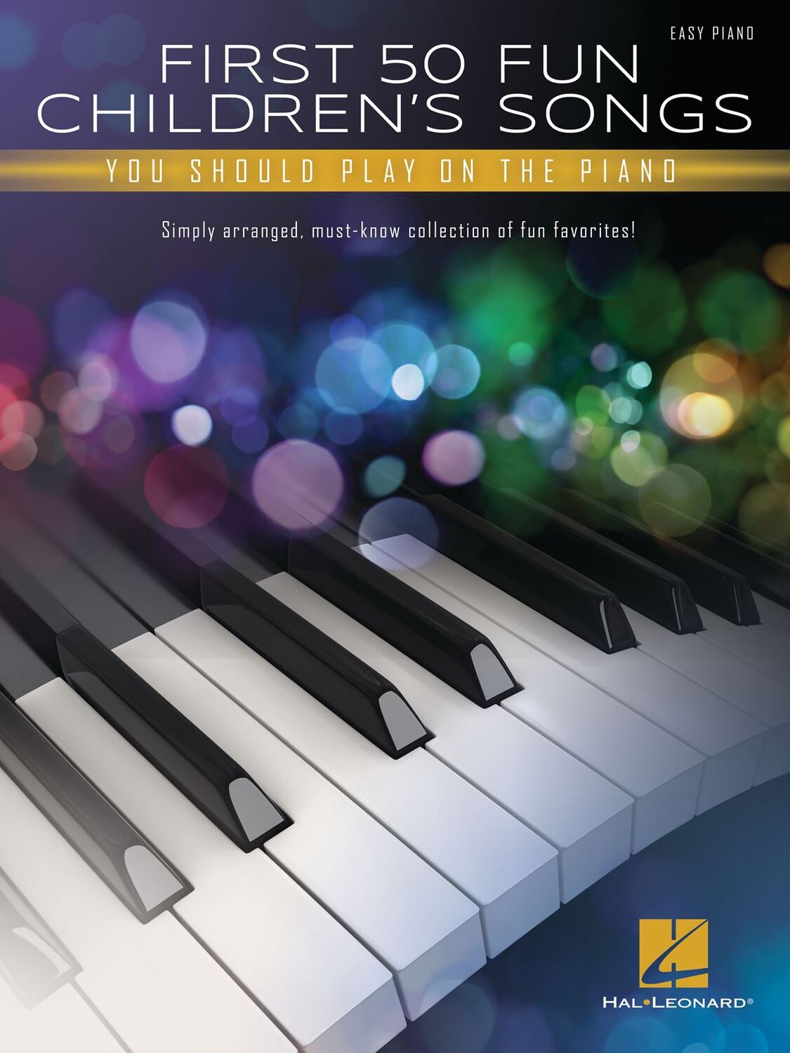 Cover: 840126939415 | First 50 Fun Children's Songs You Should Play | on Piano | Buch | 2021