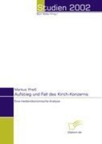 Cover: 9783832463557 | Aufstieg und Fall des Kirch-Konzerns | Eine medienökonomische Analyse