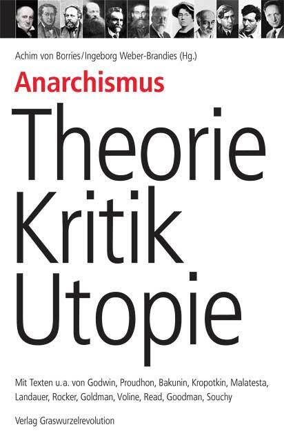 Cover: 9783939045007 | Anarchismus  Theorie, Kritik, Utopie | Achim von Borries (u. a.)