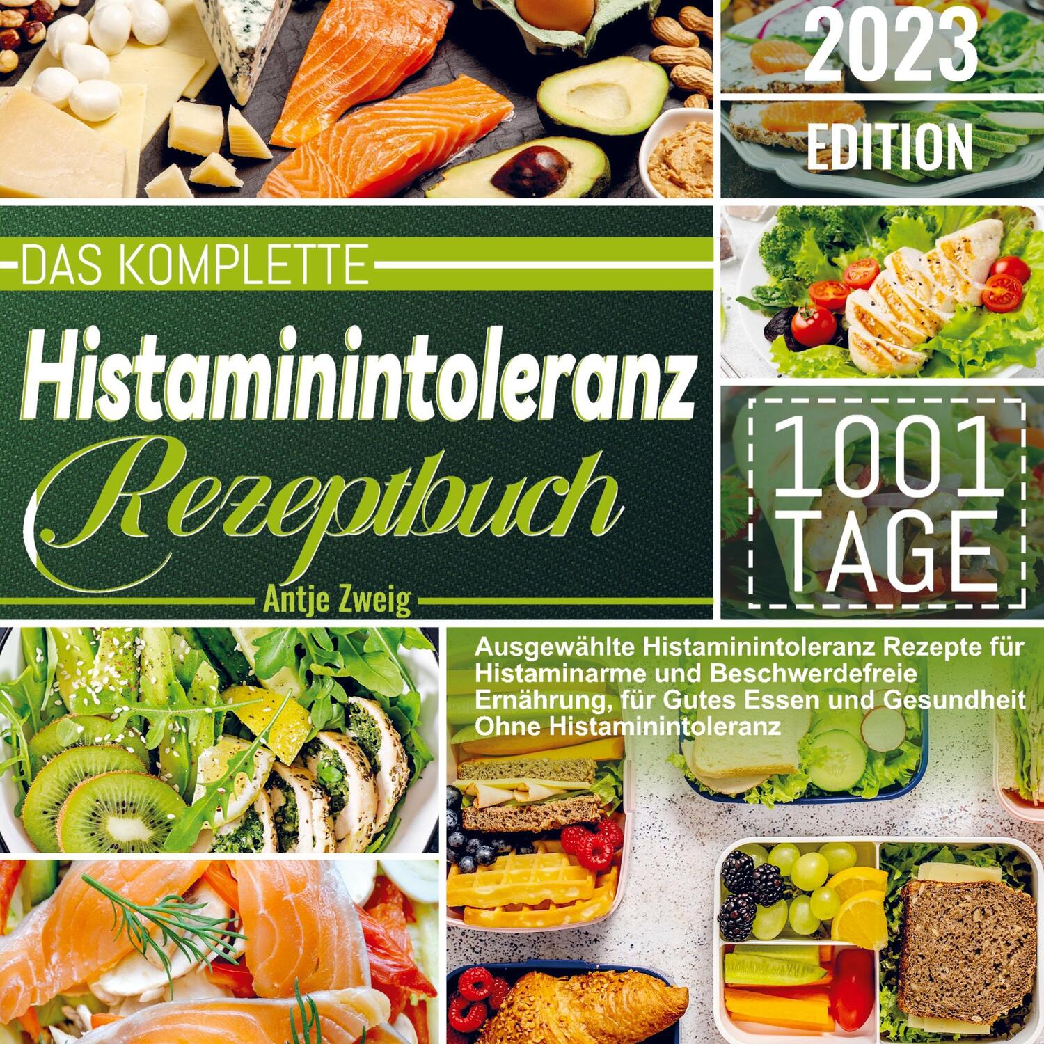 Cover: 9789464852967 | Das Komplette Histaminintoleranz Rezeptbuch | Antje Zweig | Buch