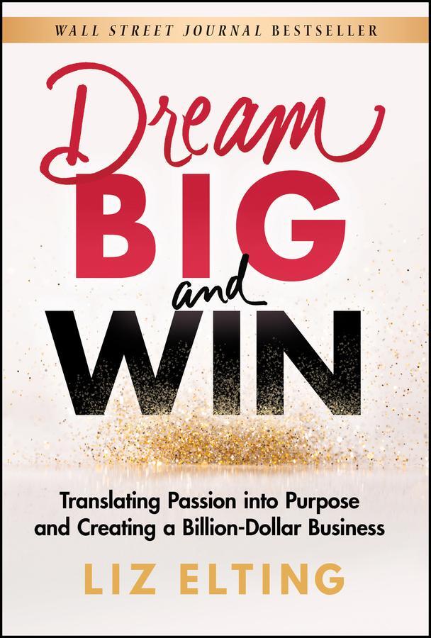 Cover: 9781119904366 | Dream Big and Win | Liz Elting | Buch | 272 S. | Englisch | 2023