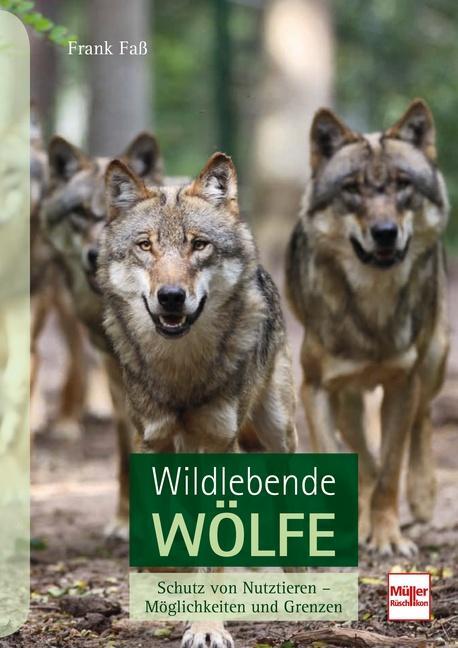 Cover: 9783275021086 | Wildlebende Wölfe | Schutz von Nutztieren - Möglichkeiten und Grenzen