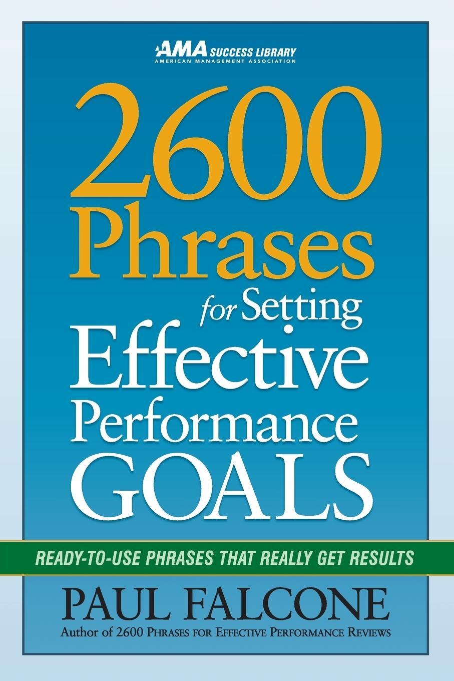 Cover: 9780814417751 | 2600 Phrases for Setting Effective Performance Goals | Paul Falcone