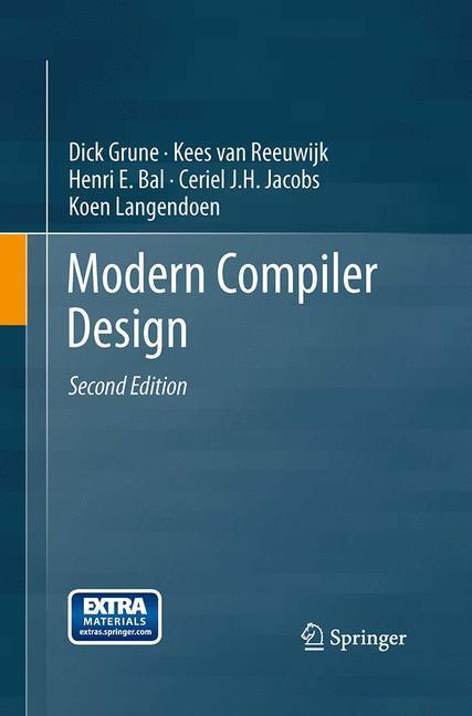 Cover: 9781493944729 | Modern Compiler Design | Dick Grune (u. a.) | Taschenbuch | Paperback