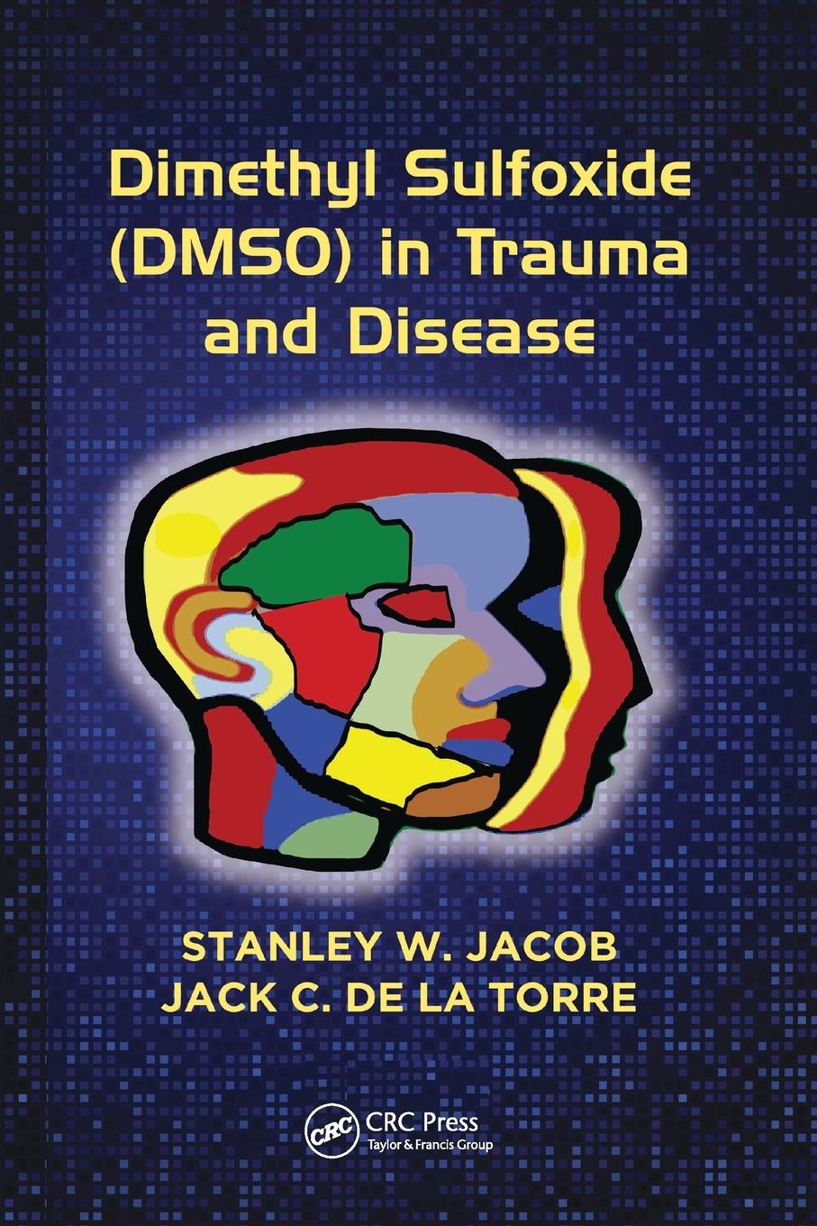 Cover: 9781138894624 | Dimethyl Sulfoxide (DMSO) in Trauma and Disease | Jacob (u. a.) | Buch