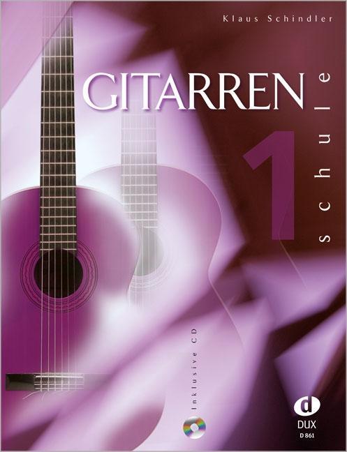 Cover: 4031658008618 | Gitarrenschule 1 | Klaus Schindler | Broschüre | Deutsch | 2004