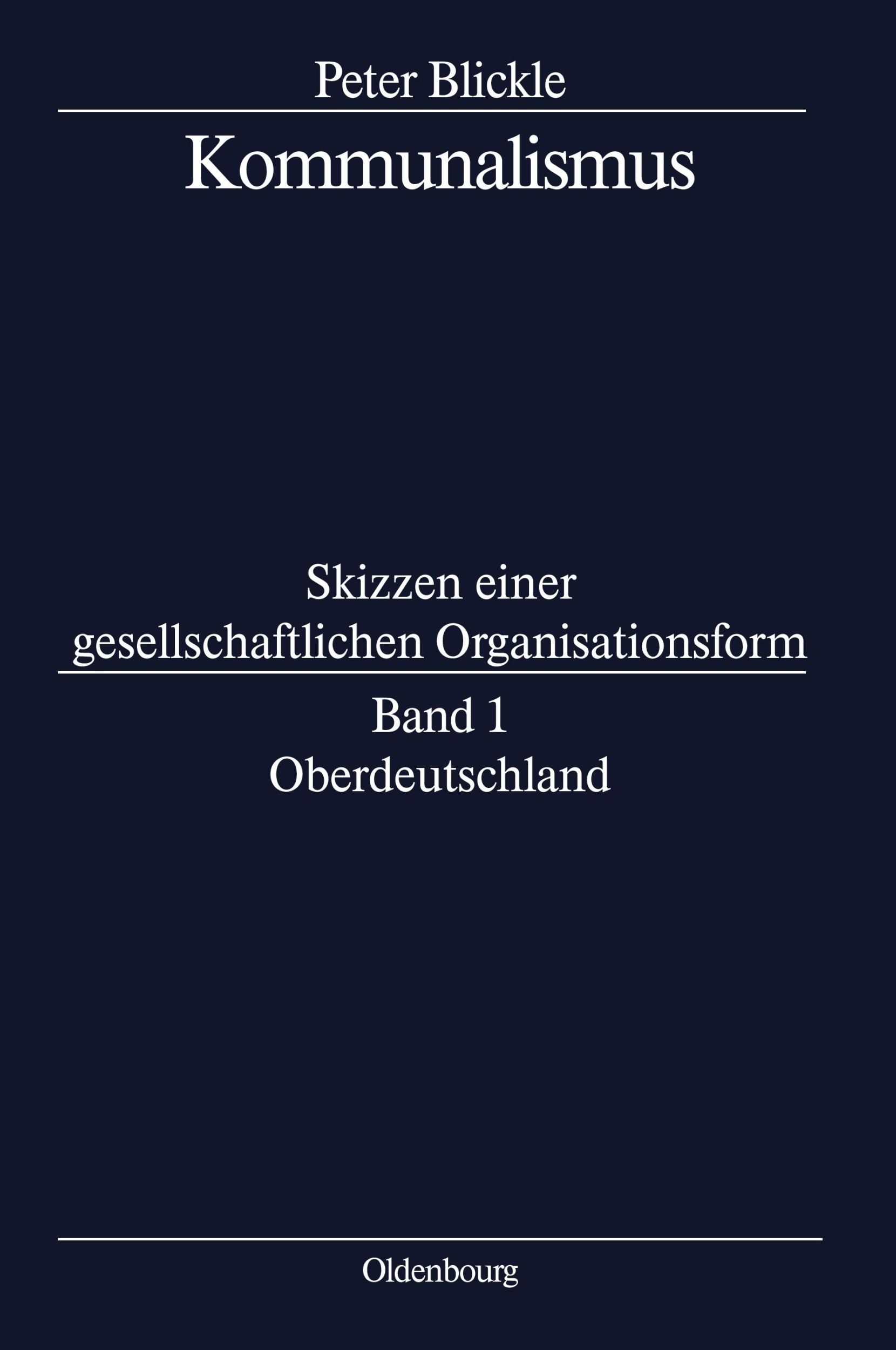 Cover: 9783486564617 | Oberdeutschland | Peter Blickle | Buch | IX | Deutsch | 2000