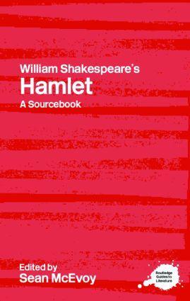 Cover: 9780415314336 | William Shakespeare's Hamlet | A Routledge Study Guide and Sourcebook