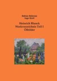 Cover: 9783732243709 | Heinrich Blunck Werkverzeichnis | Teil I Ölbilder | Behrens (u. a.)