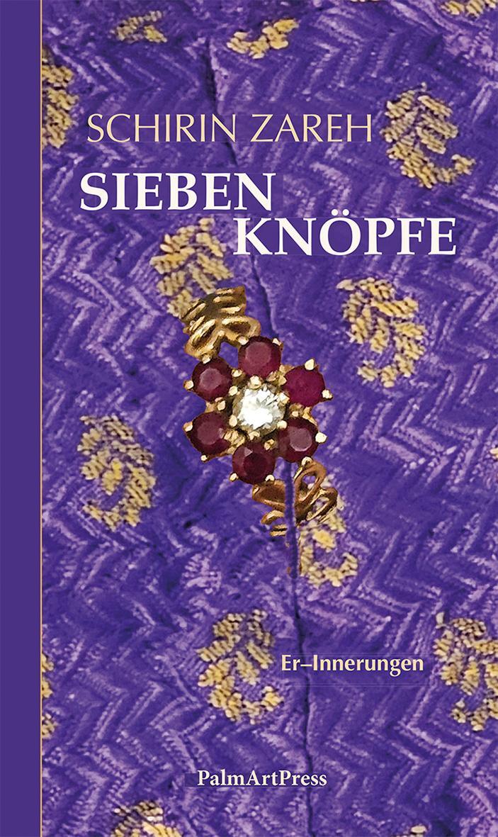 Cover: 9783962581770 | Sieben Knöpfe | Er-Innerungen | Schirin Zareh | Buch | 350 S. | 2024