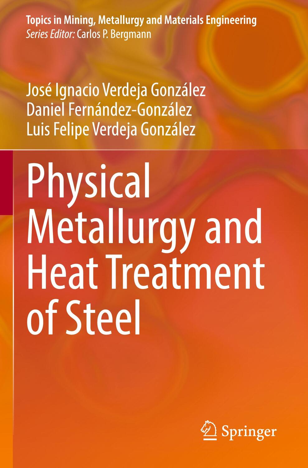 Cover: 9783031057045 | Physical Metallurgy and Heat Treatment of Steel | González (u. a.)