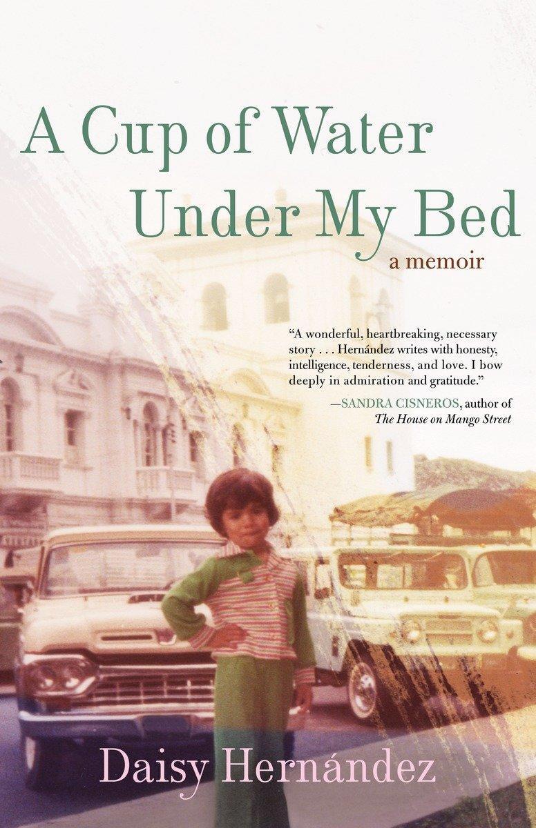 Cover: 9780807062920 | A Cup of Water Under My Bed | A Memoir | Daisy Hernández | Taschenbuch