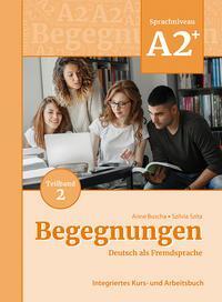 Cover: 9783969150108 | Begegnungen Deutsch als Fremdsprache A2+, Teilband 2: Integriertes...