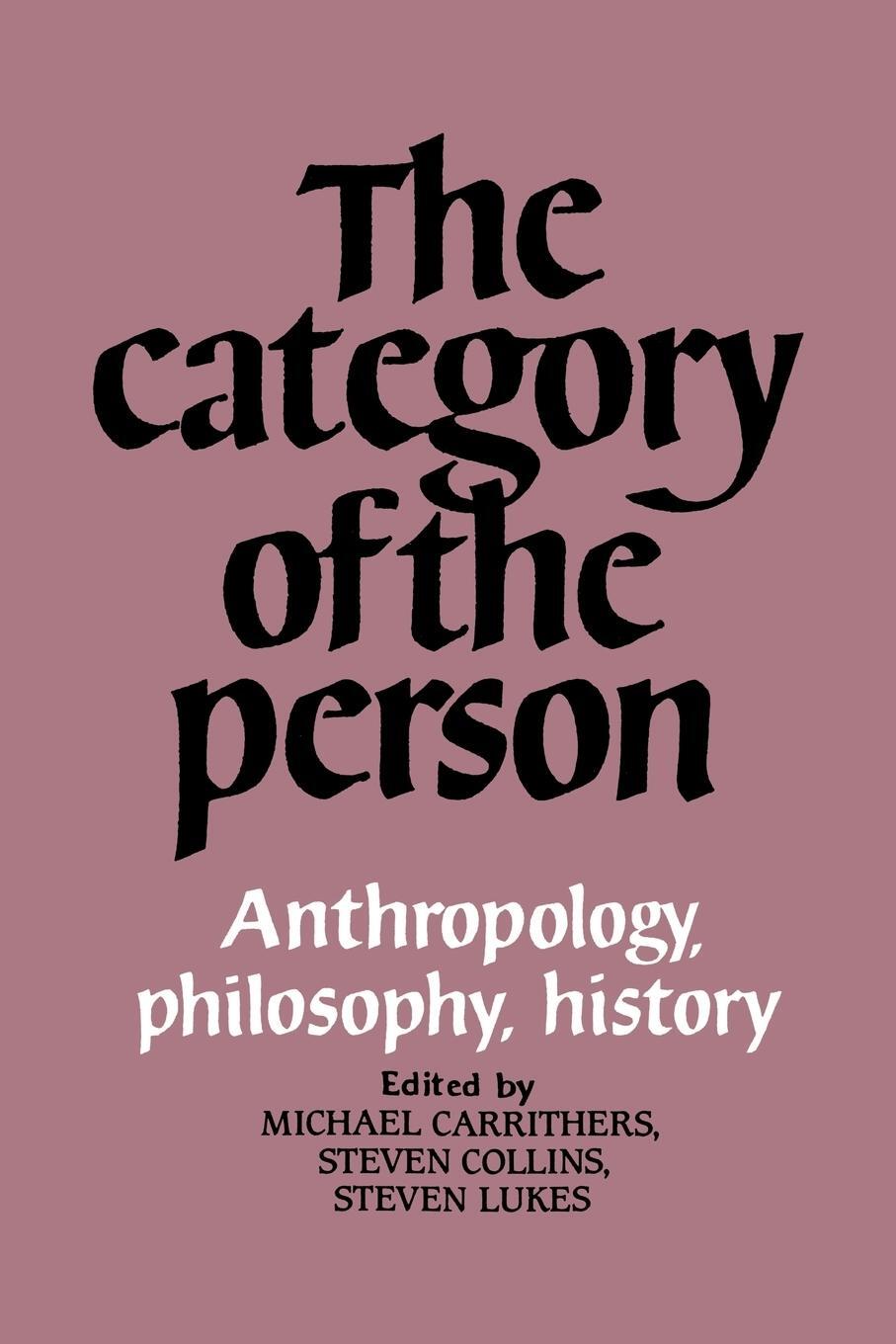 Cover: 9780521277570 | The Category of the Person | Anthropology, Philosophy, History | Lukes