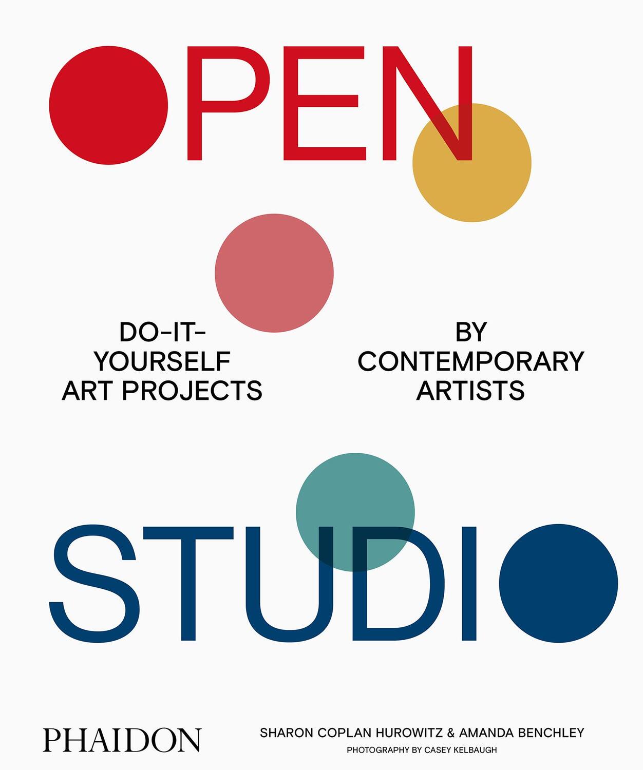 Cover: 9781838661281 | Open Studio | Do-It-Yourself Art Projects by Contemporary Artists