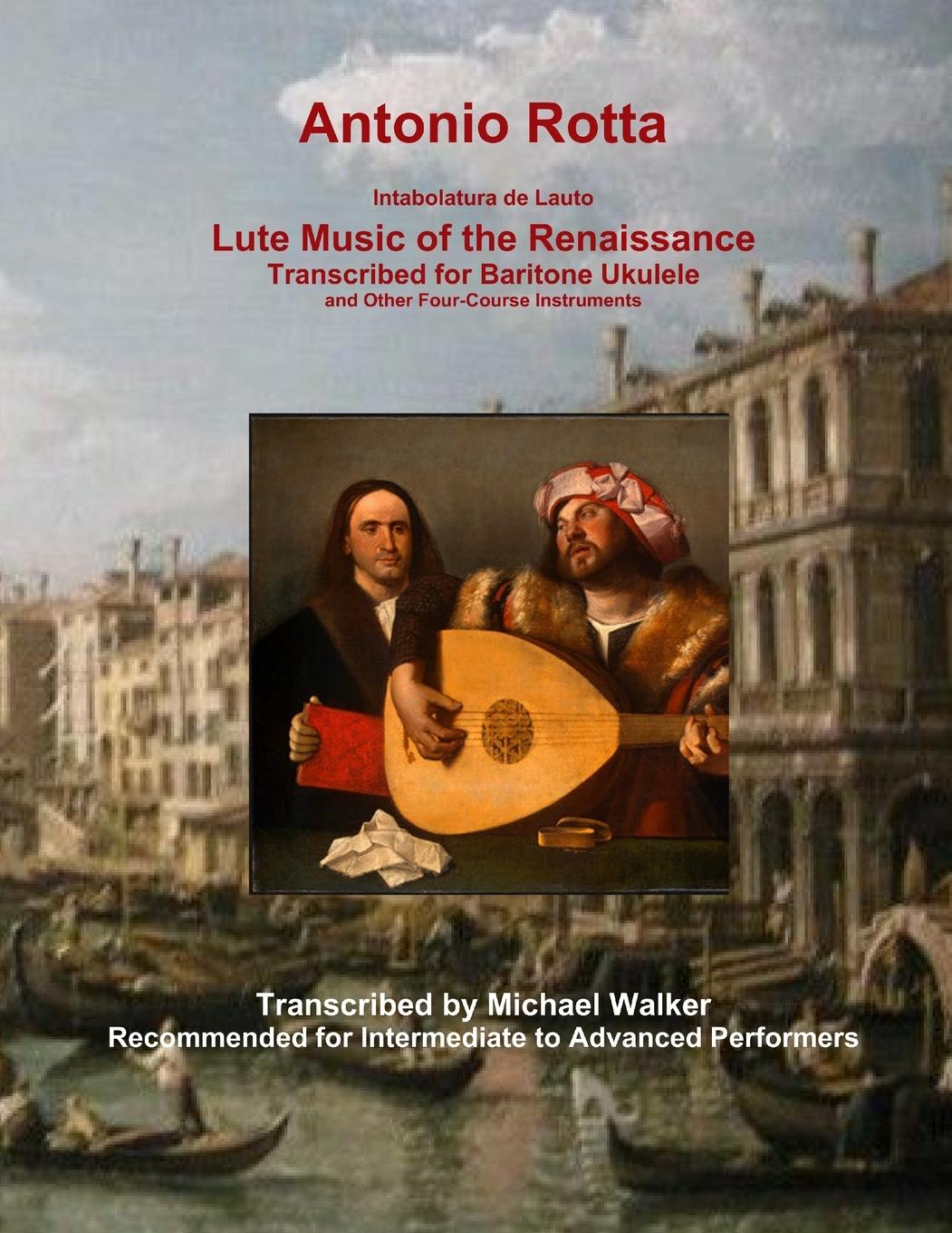 Cover: 9781678193591 | Antonio Rotta Intabolatura de Lauto Lute Music of the Renaissance...