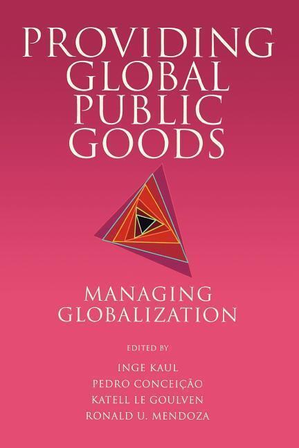 Cover: 9780195157413 | Providing Global Public Goods | Managing Globalization | Kaul (u. a.)