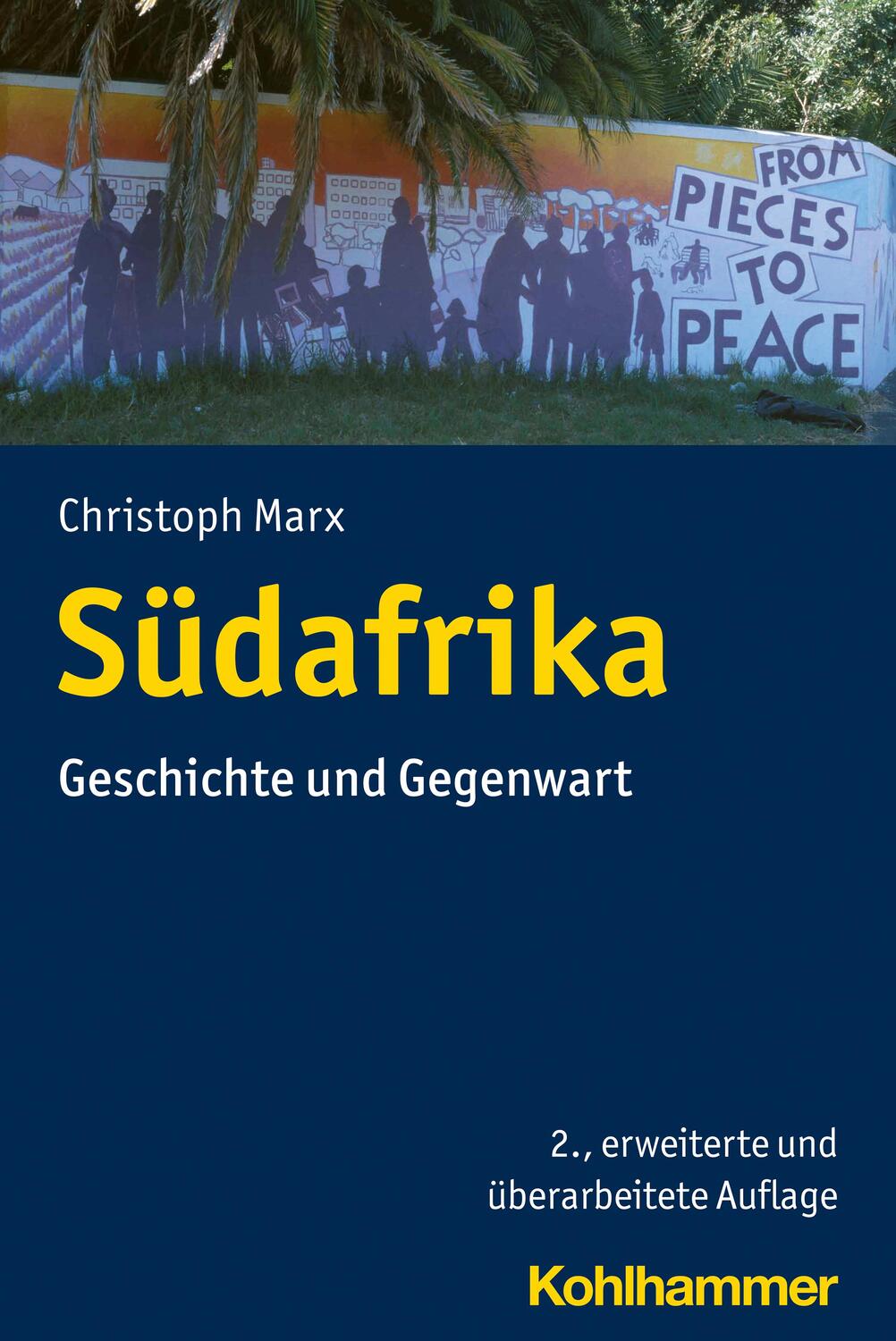 Cover: 9783170410046 | Südafrika | Geschichte und Gegenwart | Christoph Marx | Taschenbuch