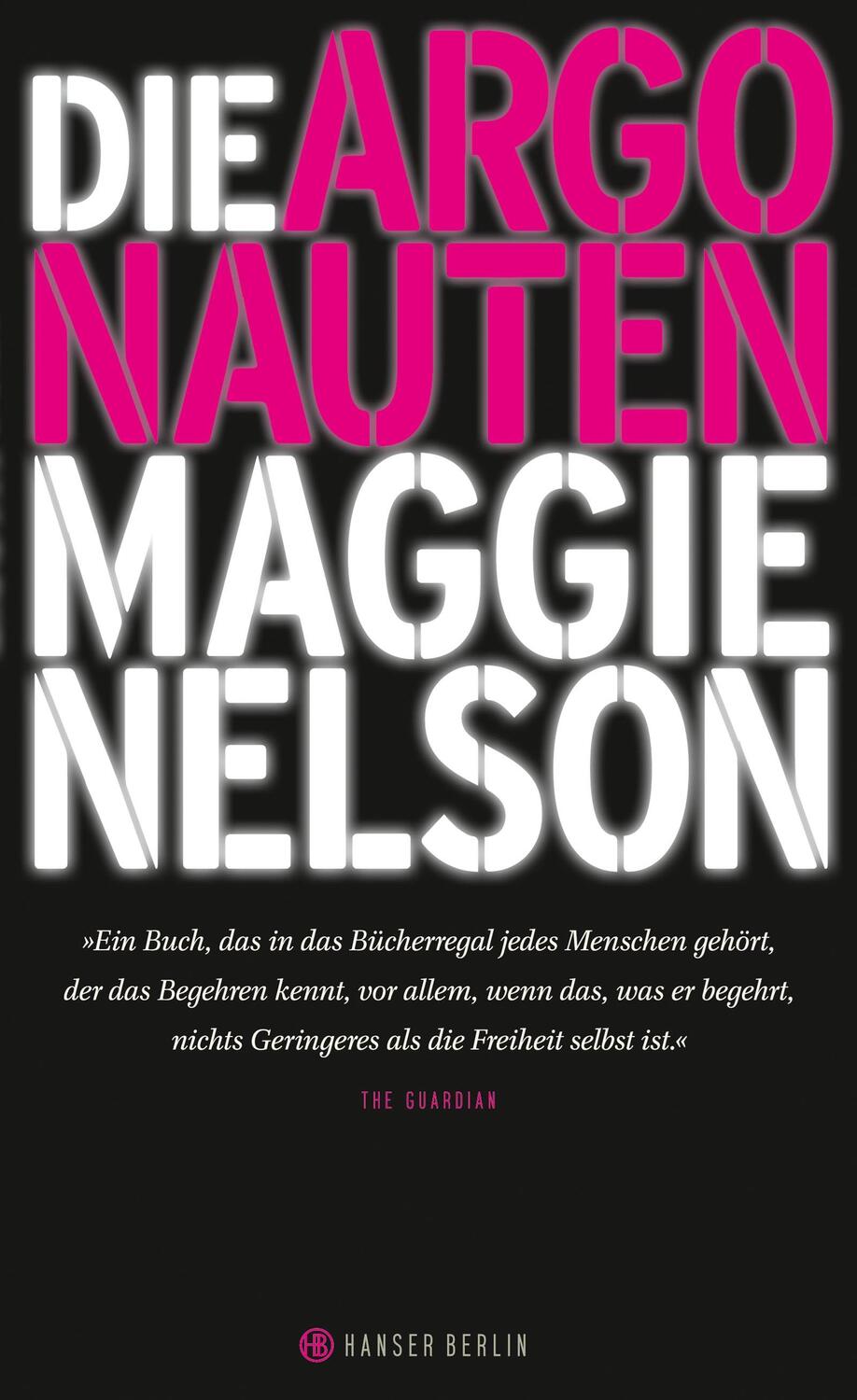 Cover: 9783446257078 | Die Argonauten | Maggie Nelson | Buch | Deutsch | 2017 | Hanser Berlin