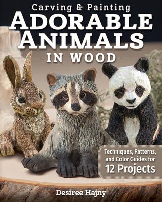 Cover: 9781497100831 | Carving &amp; Painting Adorable Animals in Wood | Desiree Hajny | Buch