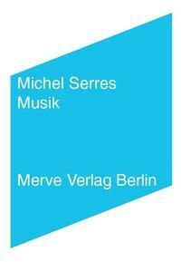 Cover: 9783883963143 | Musik | Michel Serres | Taschenbuch | IMD | Deutsch | 2015