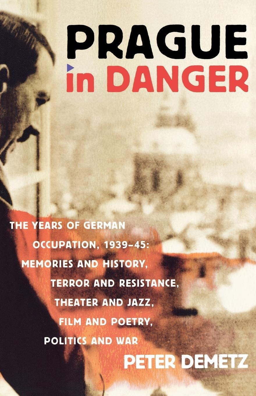 Cover: 9780374531560 | Prague in Danger | Peter Demetz | Taschenbuch | Paperback | Englisch