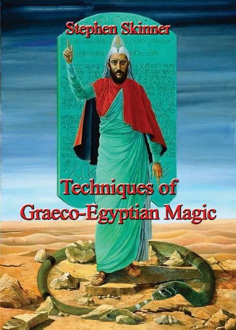 Cover: 9780956828569 | Skinner, S: Techniques of Graeco-Egyptian Magic | Stephen Skinner