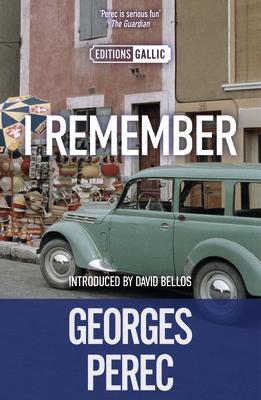 Cover: 9781910477854 | I Remember | Georges Perec (u. a.) | Taschenbuch | Editions Gallic