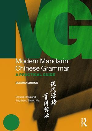 Cover: 9780415827140 | Modern Mandarin Chinese Grammar | A Practical Guide | Ross (u. a.)