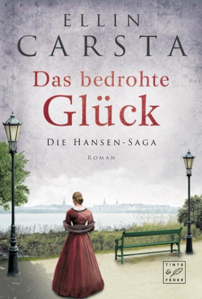 Cover: 9782919804825 | Das bedrohte Glück | Ellin Carsta | Taschenbuch | Die Hansen-Saga