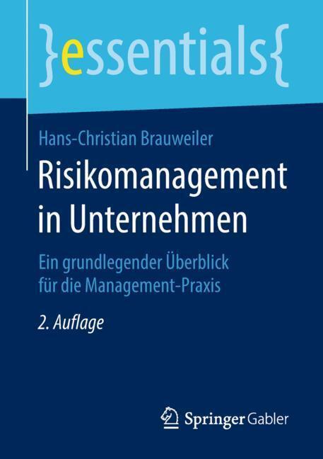 Cover: 9783658234799 | Risikomanagement in Unternehmen | Hans-Christian Brauweiler | Buch