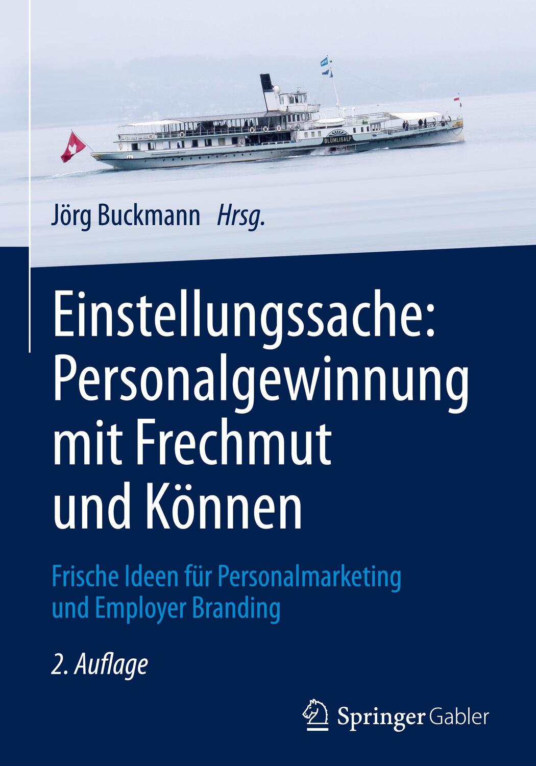 Cover: 9783658151935 | Einstellungssache: Personalgewinnung mit Frechmut und Können | Buch