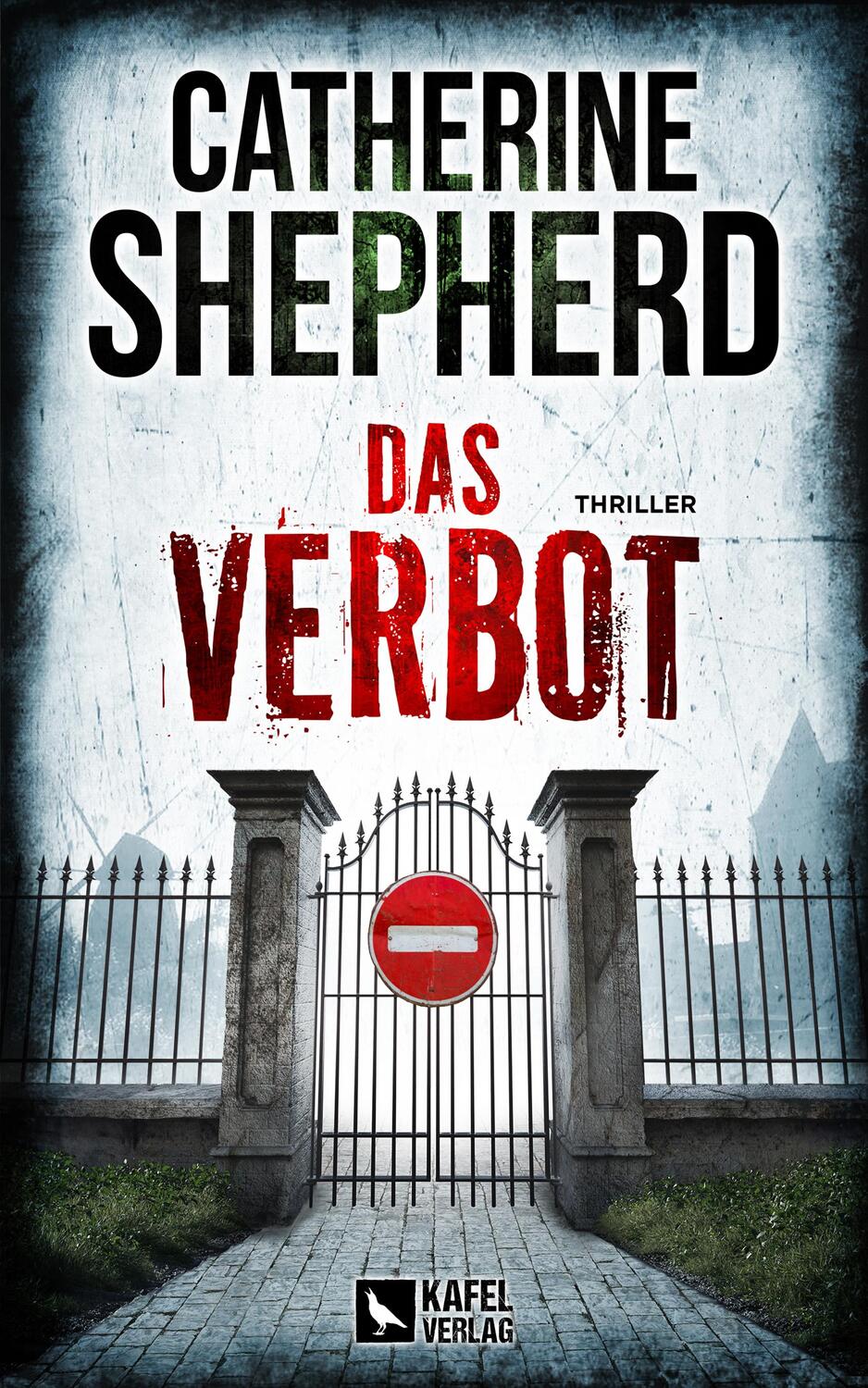 Cover: 9783944676579 | Das Verbot: Thriller | Catherine Shepherd | Taschenbuch | 350 S.
