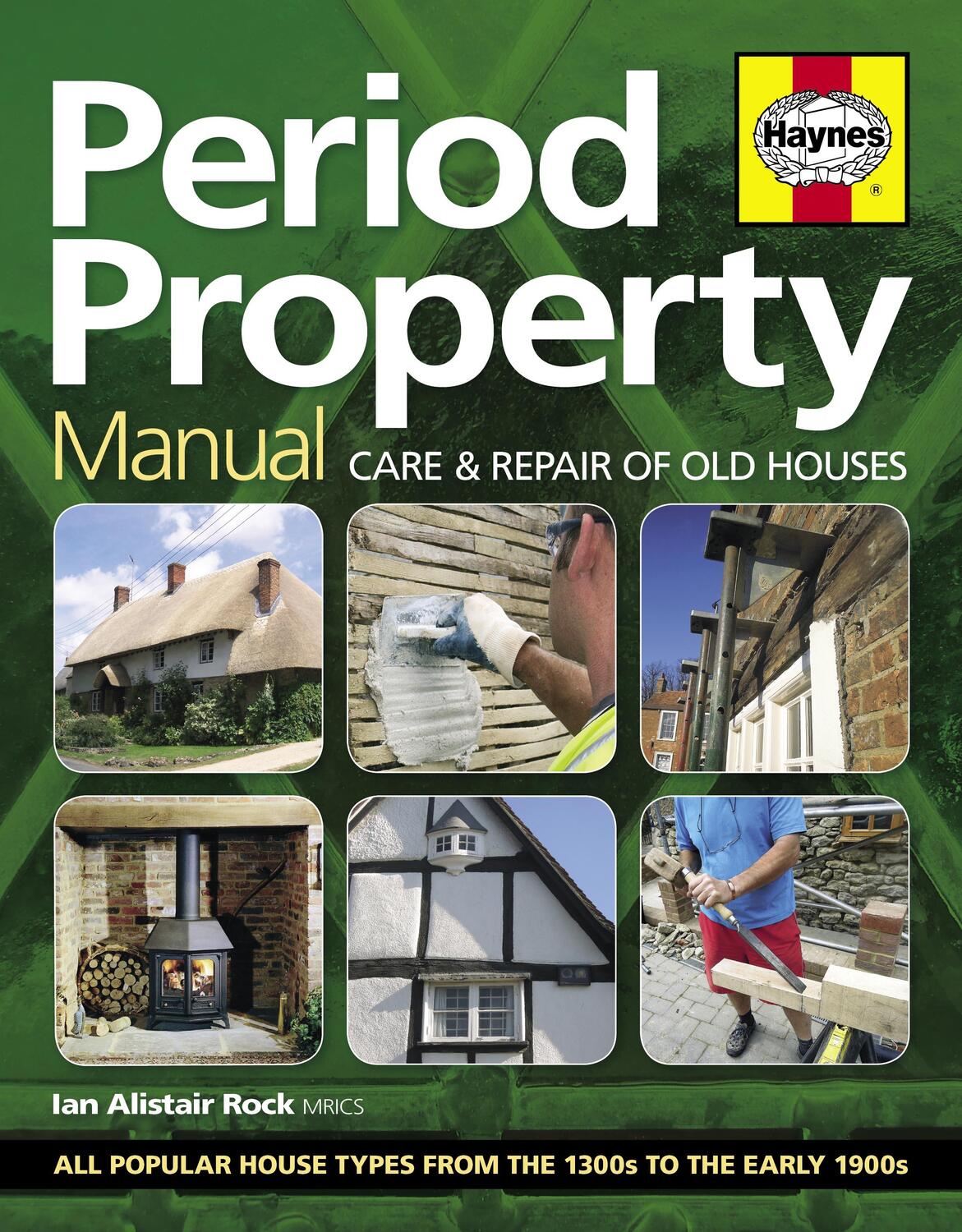 Cover: 9780857338457 | Period Property Manual | Care & repair of old houses | Ian Rock | Buch